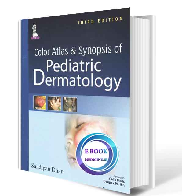 دانلود کتابColor Atlas and Synopsis of Pediatric Dermatology (ORIGINAL PDF)  